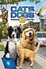 image for Cats and Dogs 3: Paws Unite