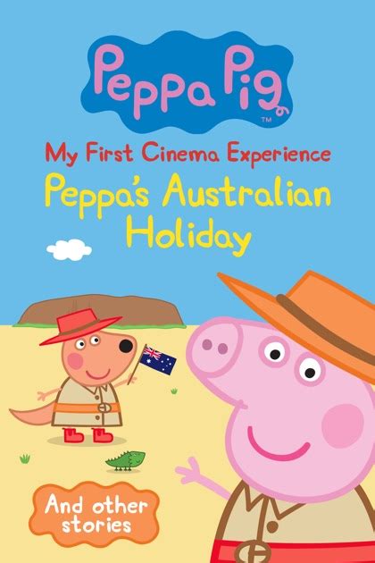image for Peppa Pig: My first cinema experience - Peppa's Australian holiday
